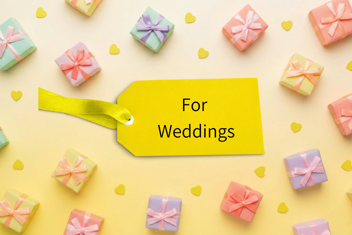 For Weddings